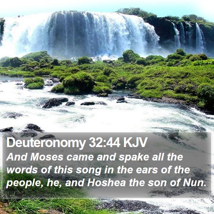 Deuteronomy 32:44 KJV Bible Study