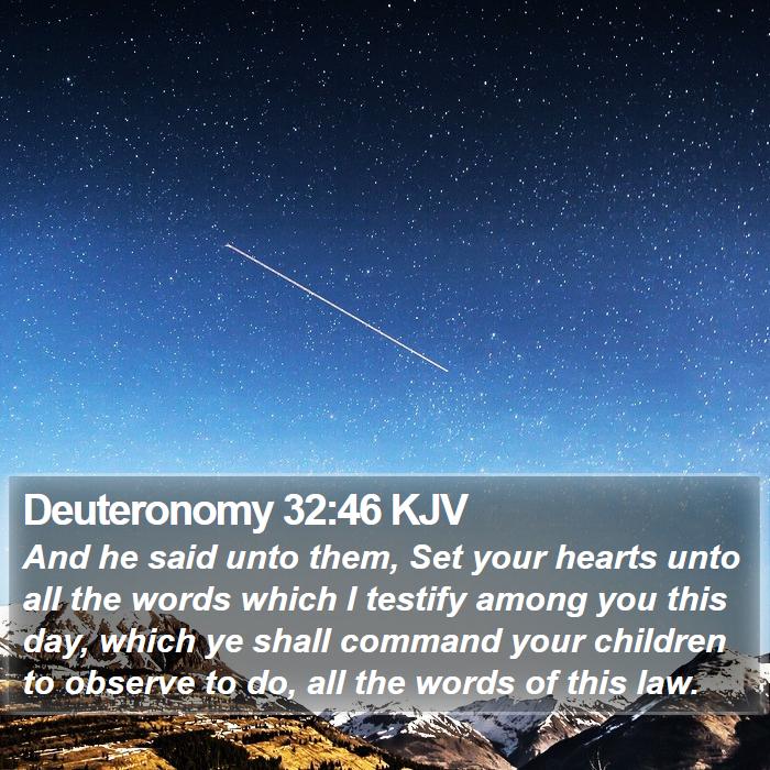 Deuteronomy 32:46 KJV Bible Study