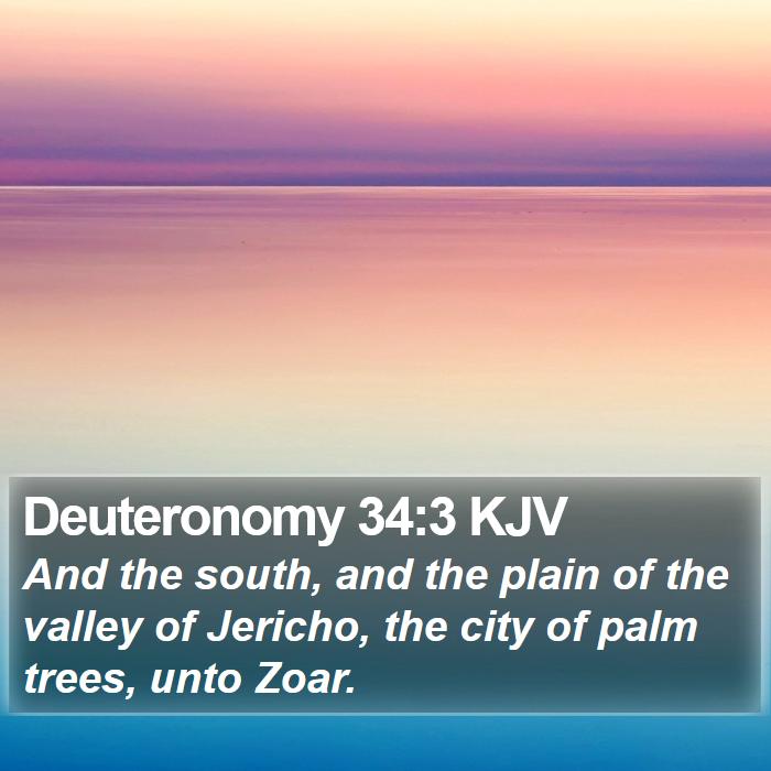 Deuteronomy 34:3 KJV Bible Study