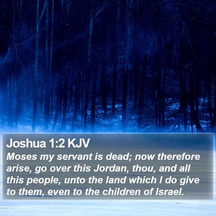 Joshua 1:2 KJV Bible Study