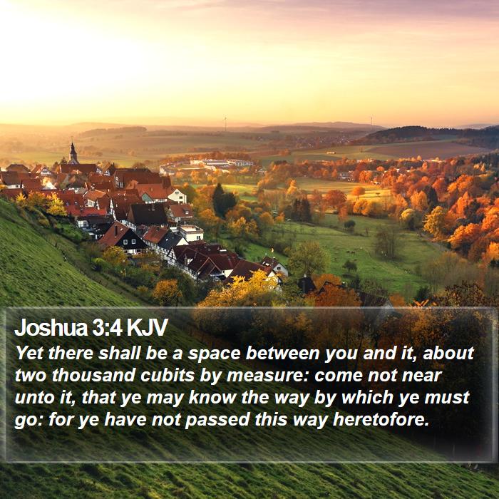 Joshua 3:4 KJV Bible Study