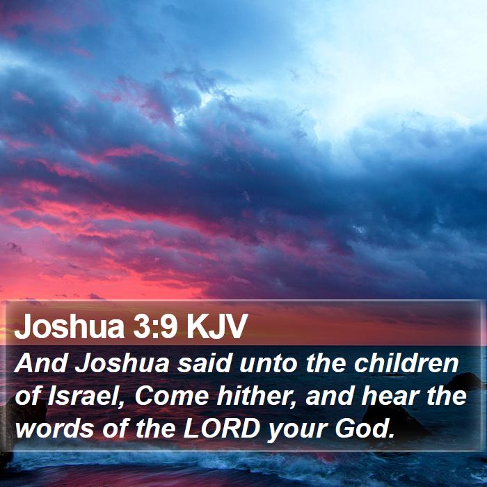 Joshua 3:9 KJV Bible Study