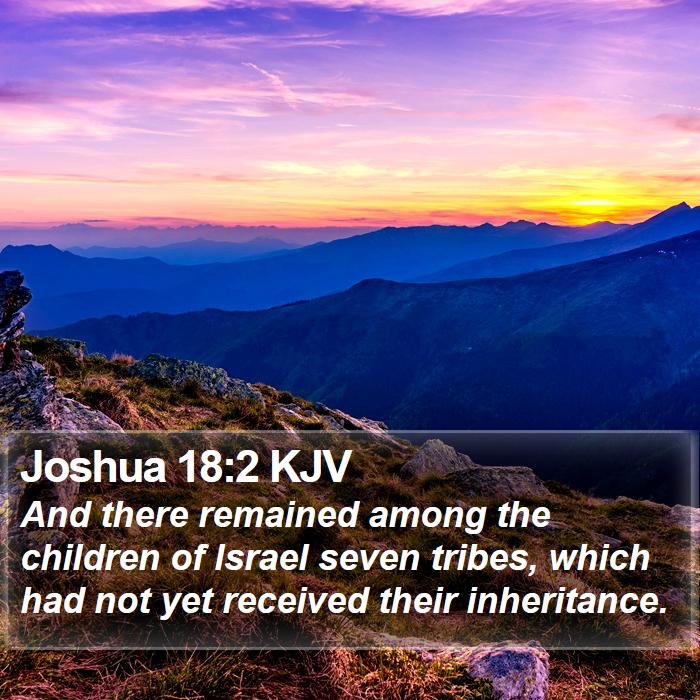 Joshua 18:2 KJV Bible Study