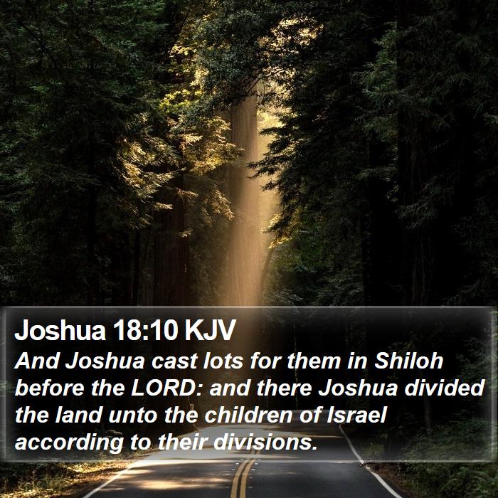 Joshua 18:10 KJV Bible Study