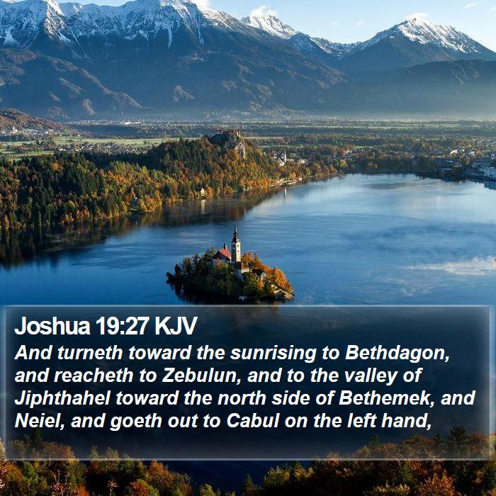 Joshua 19:27 KJV Bible Study