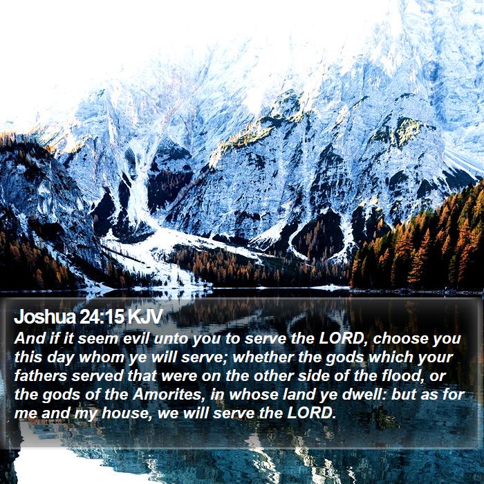 Joshua 24:15 KJV Bible Study