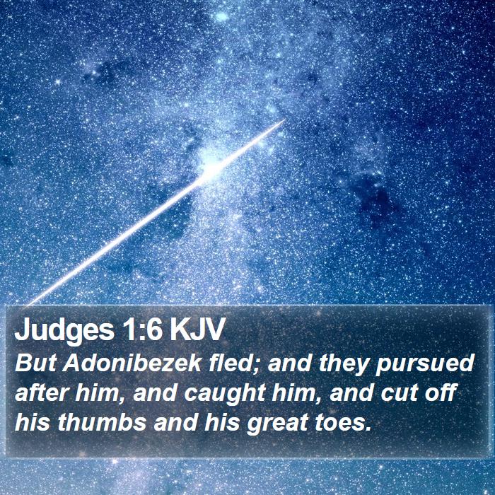 Judges 1:6 KJV Bible Study