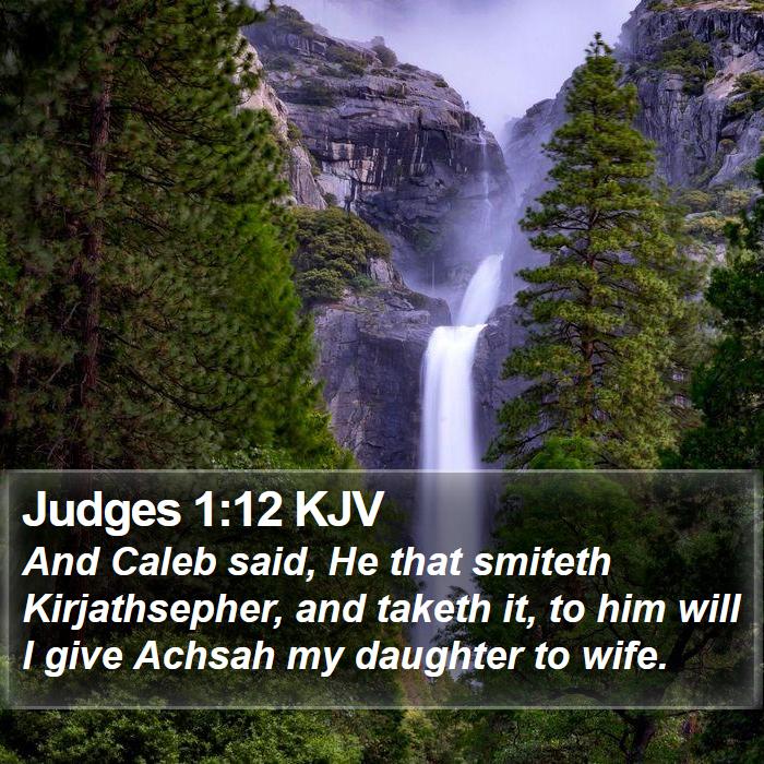 Judges 1:12 KJV Bible Study