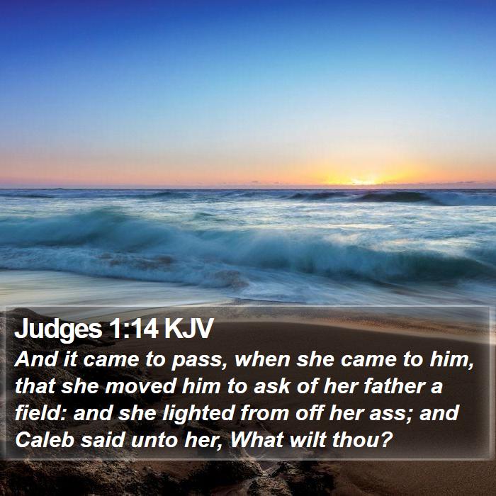 Judges 1:14 KJV Bible Study