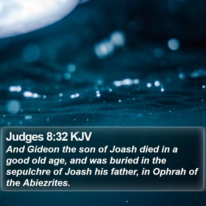 Judges 8:32 KJV Bible Study