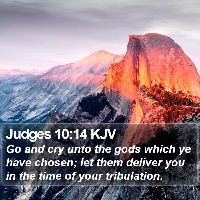 Judges 10:14 KJV Bible Study