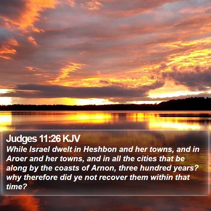 Judges 11:26 KJV Bible Study