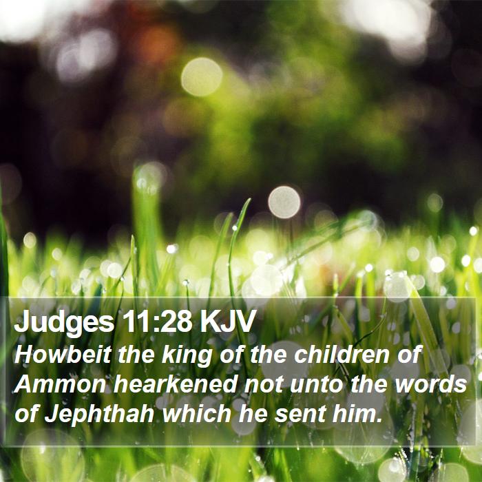 Judges 11:28 KJV Bible Study