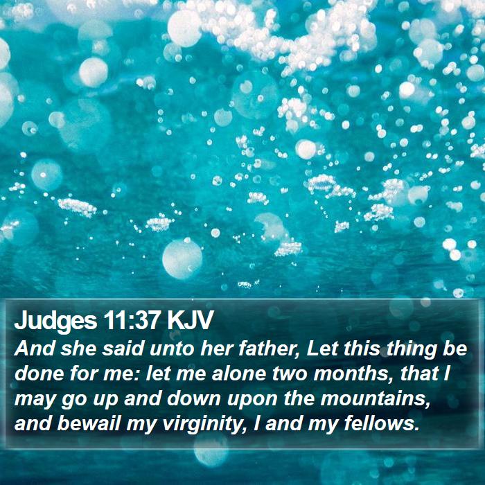 Judges 11:37 KJV Bible Study