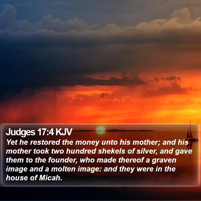 Judges 17:4 KJV Bible Study