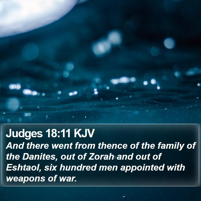 Judges 18:11 KJV Bible Study