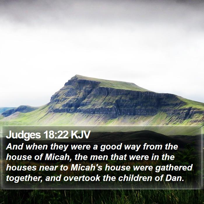 Judges 18:22 KJV Bible Study