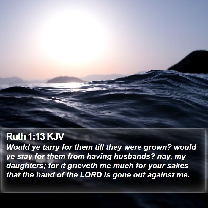 Ruth 1:13 KJV Bible Study