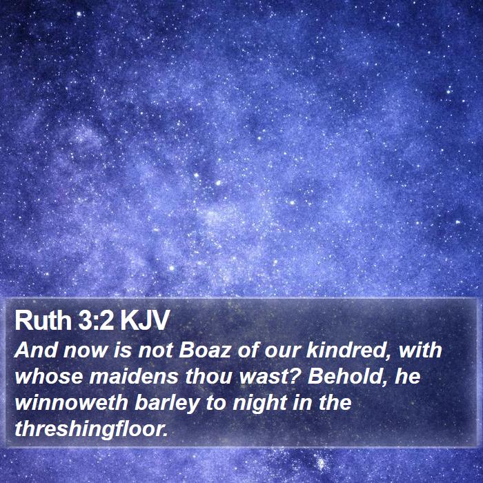 Ruth 3:2 KJV Bible Study