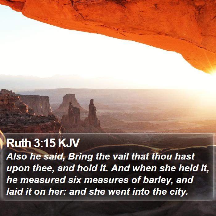 Ruth 3:15 KJV Bible Study