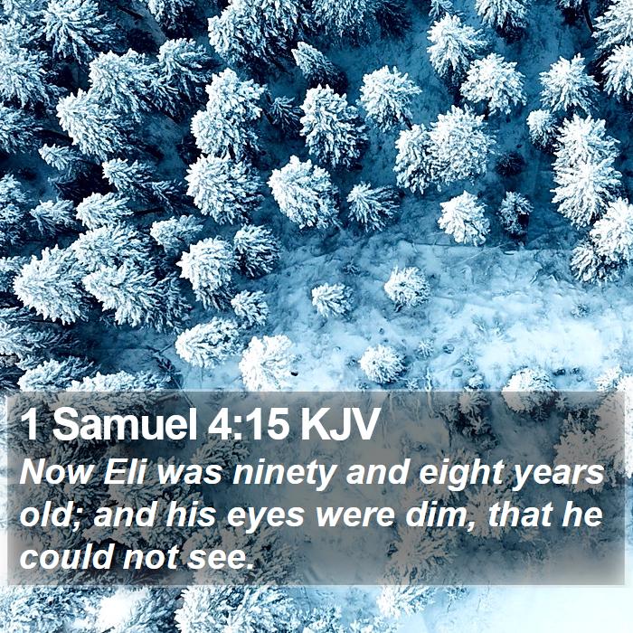 1 Samuel 4:15 KJV Bible Study