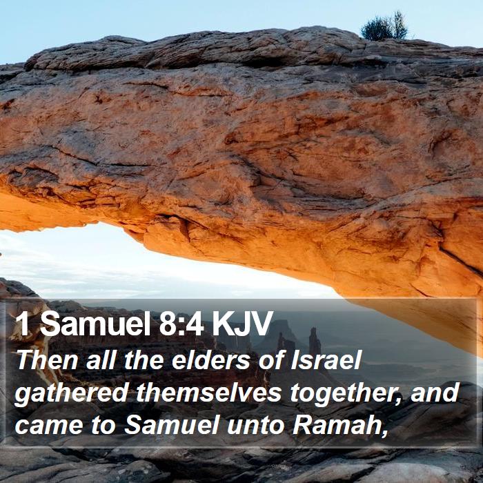 1 Samuel 8:4 KJV Bible Study