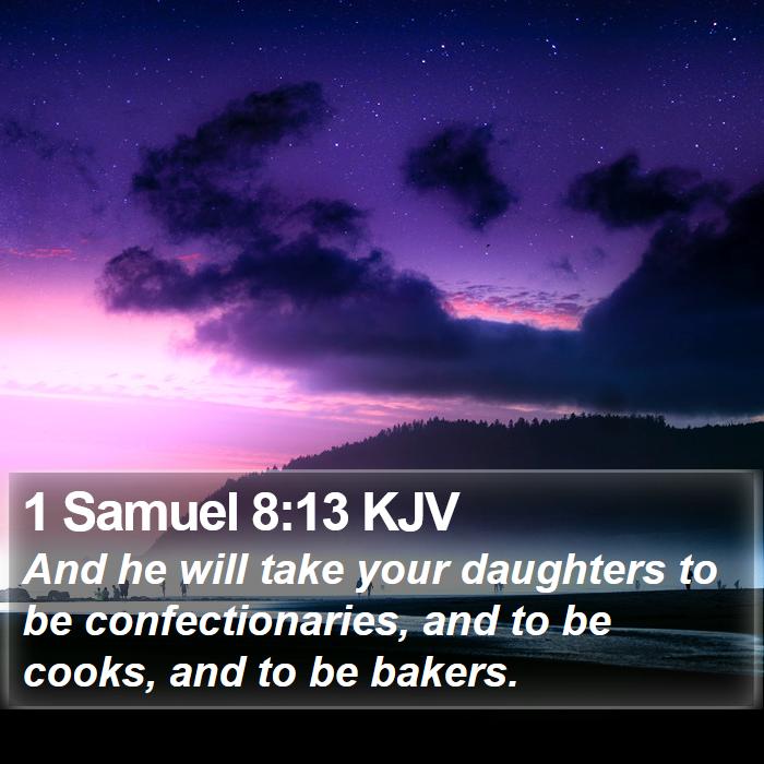 1 Samuel 8:13 KJV Bible Study