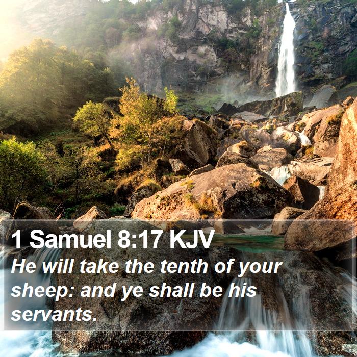 1 Samuel 8:17 KJV Bible Study