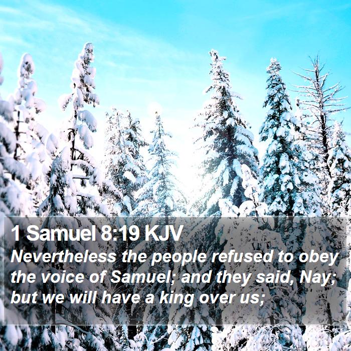 1 Samuel 8:19 KJV Bible Study