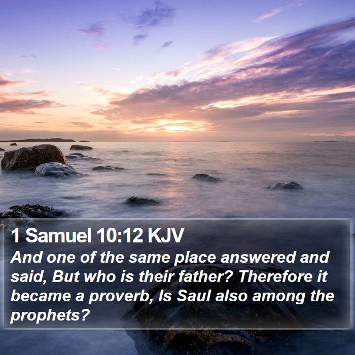 1 Samuel 10:12 KJV Bible Study