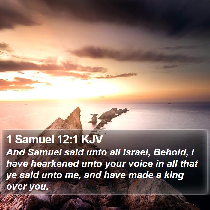 1 Samuel 12:1 KJV Bible Study