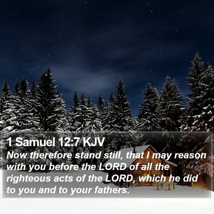 1 Samuel 12:7 KJV Bible Study