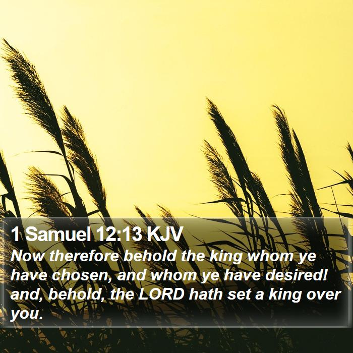 1 Samuel 12:13 KJV Bible Study