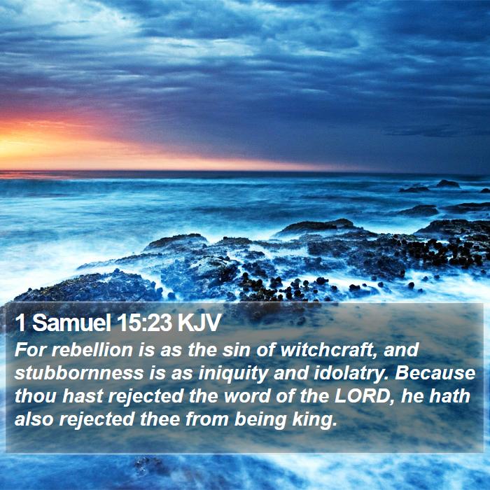 1 Samuel 15:23 KJV Bible Study