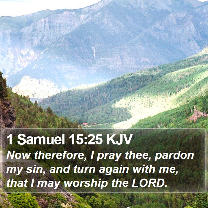 1 Samuel 15:25 KJV Bible Study