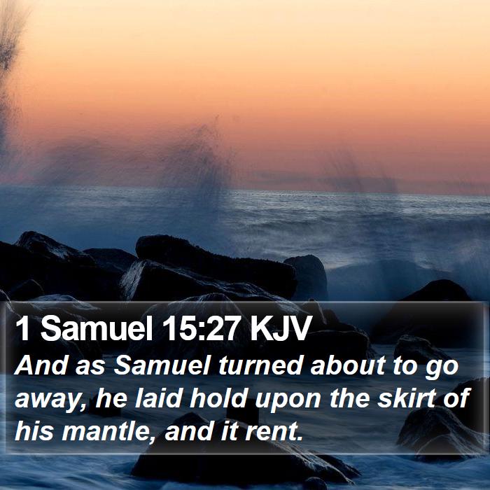 1 Samuel 15:27 KJV Bible Study