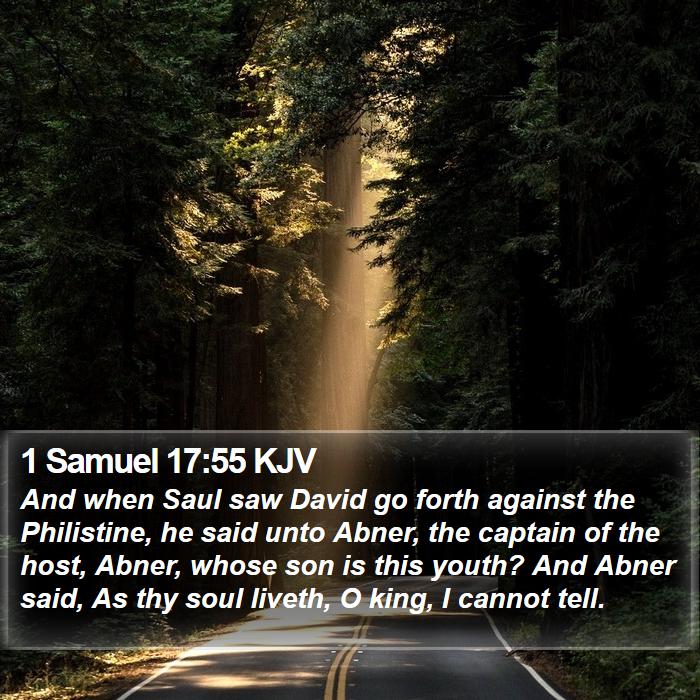 1 Samuel 17:55 KJV Bible Study