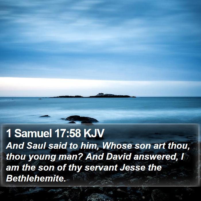 1 Samuel 17:58 KJV Bible Study