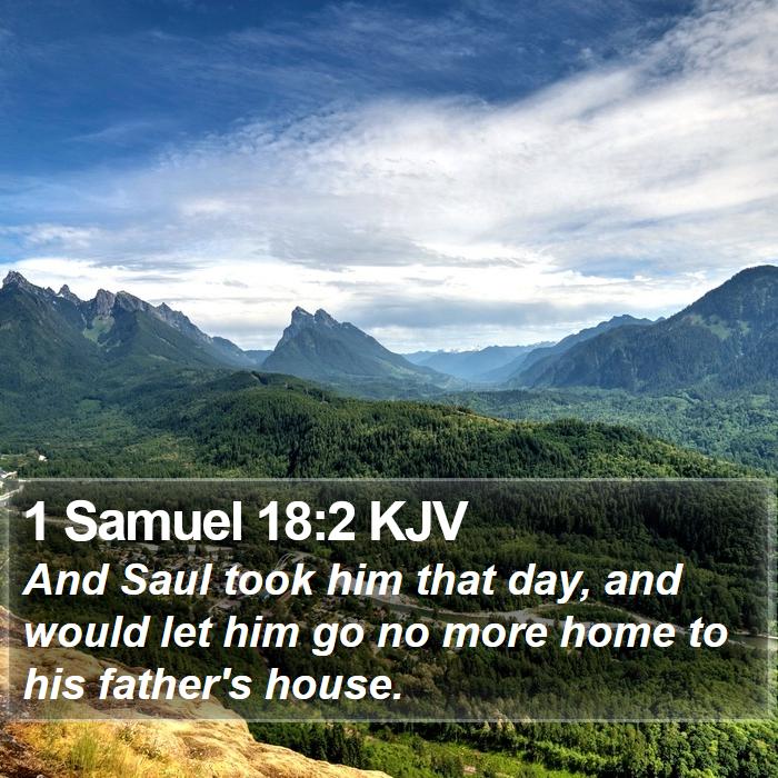 1 Samuel 18:2 KJV Bible Study