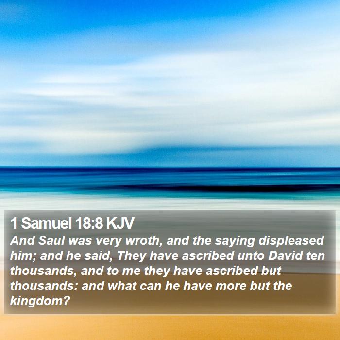 1 Samuel 18:8 KJV Bible Study