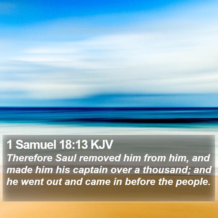 1 Samuel 18:13 KJV Bible Study