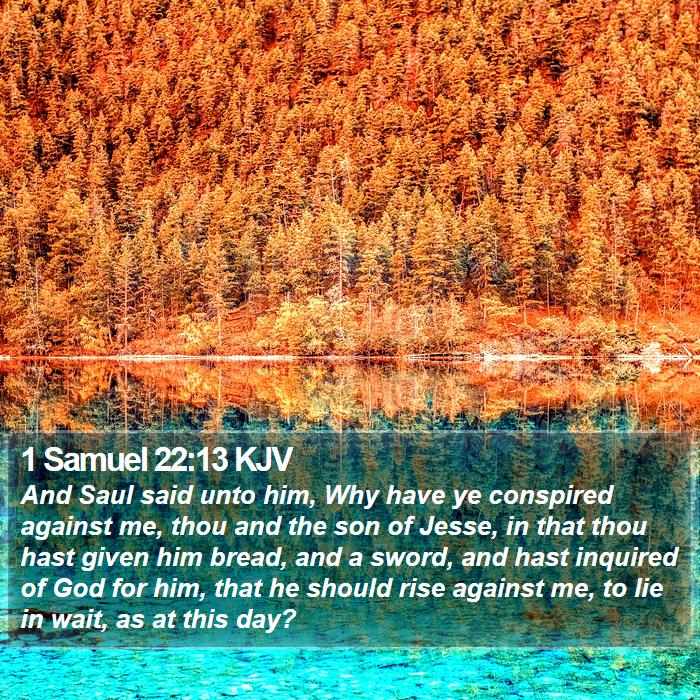 1 Samuel 22:13 KJV Bible Study