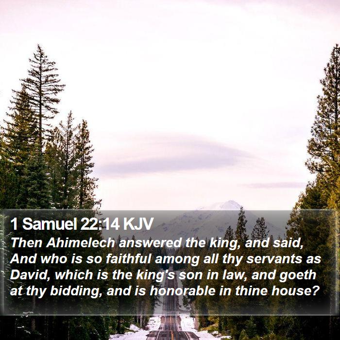 1 Samuel 22:14 KJV Bible Study