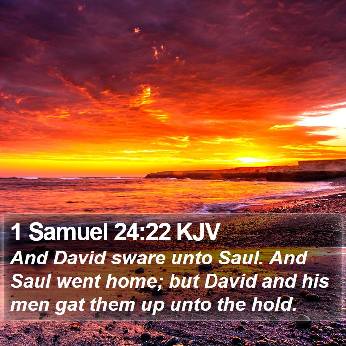 1 Samuel 24:22 KJV Bible Study