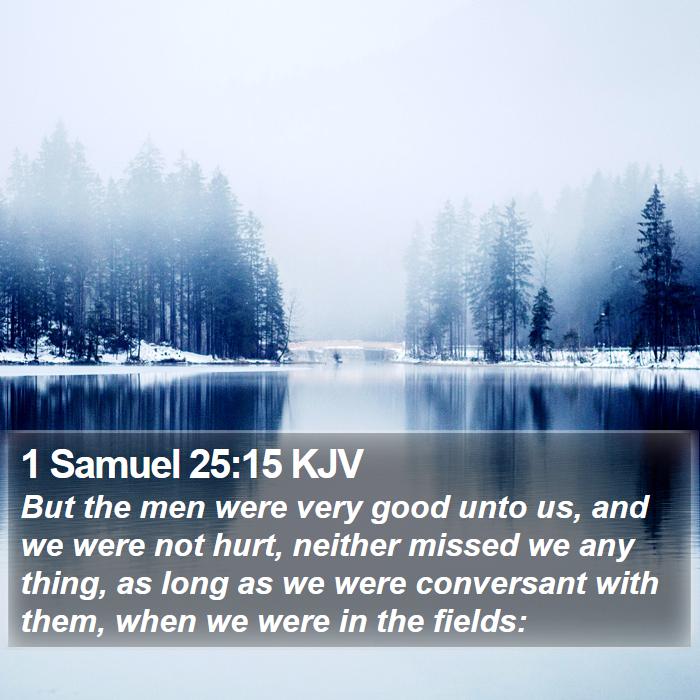 1 Samuel 25:15 KJV Bible Study