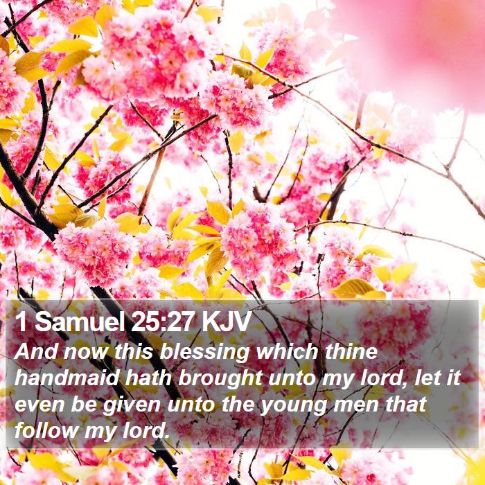 1 Samuel 25:27 KJV Bible Study