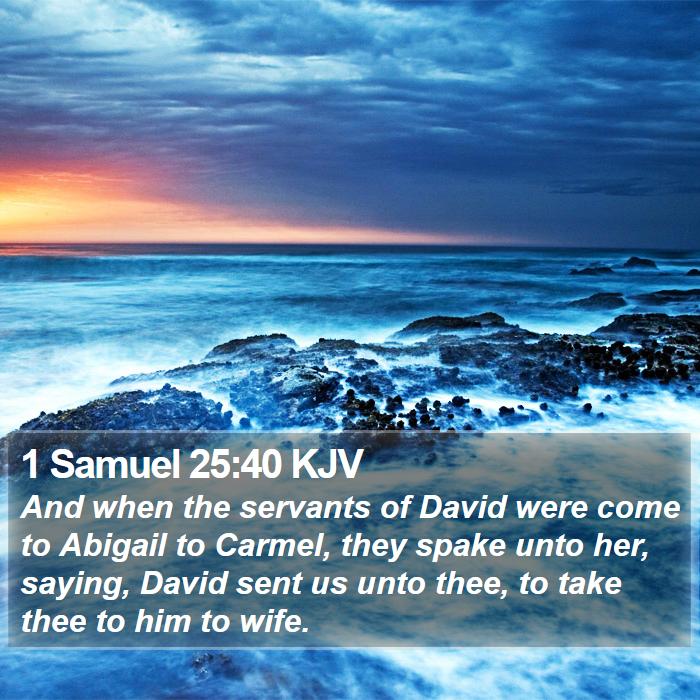 1 Samuel 25:40 KJV Bible Study