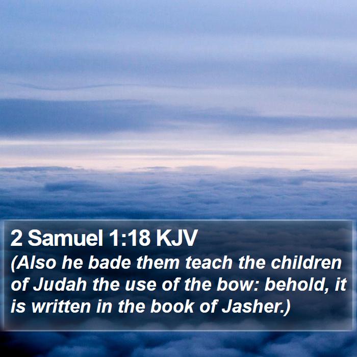 2 Samuel 1:18 KJV Bible Study