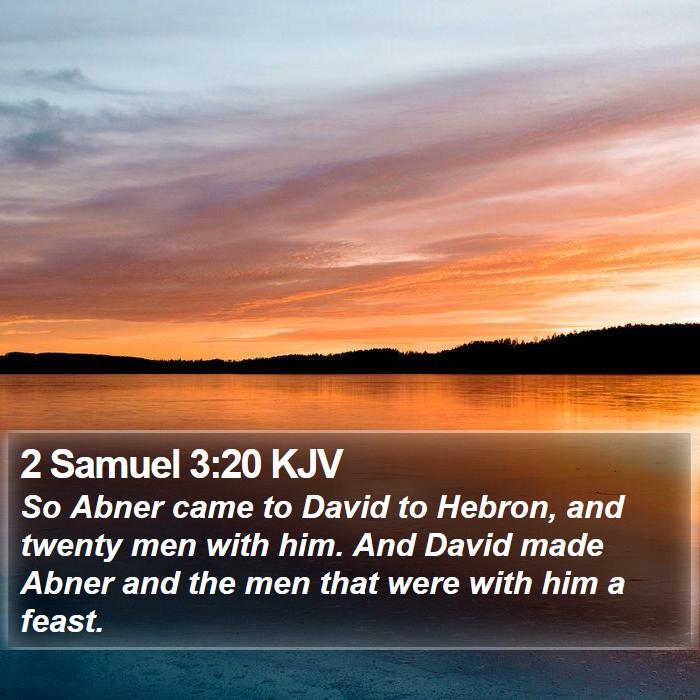 2 Samuel 3:20 KJV Bible Study