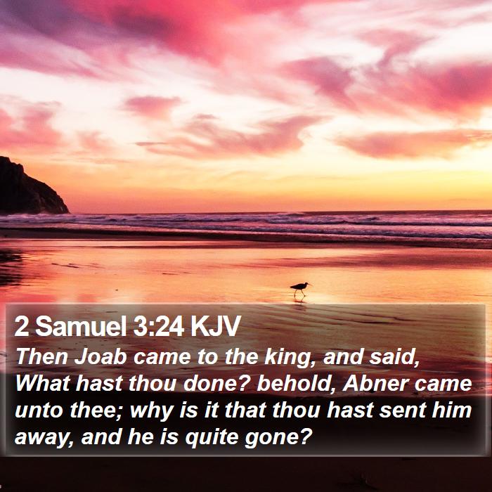 2 Samuel 3:24 KJV Bible Study